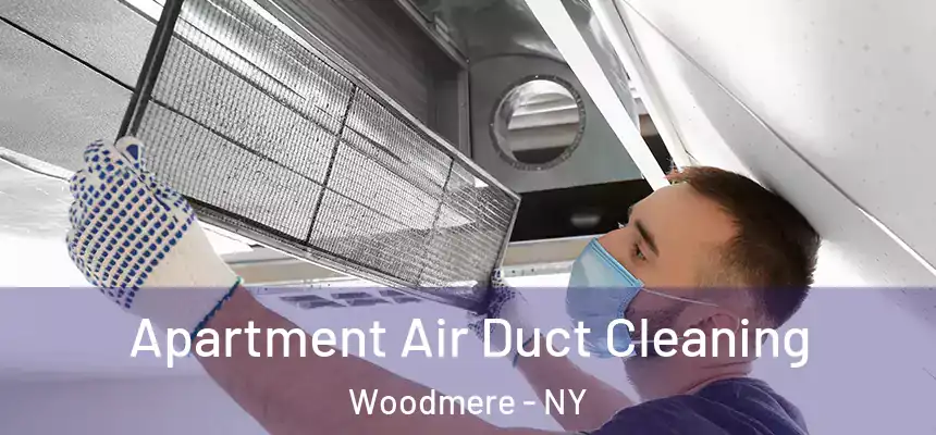  Apartment Air Duct Cleaning Woodmere - NY