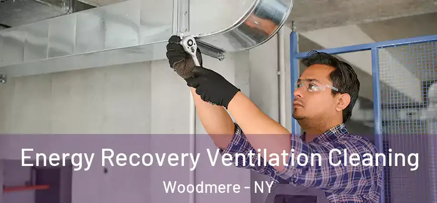  Energy Recovery Ventilation Cleaning Woodmere - NY